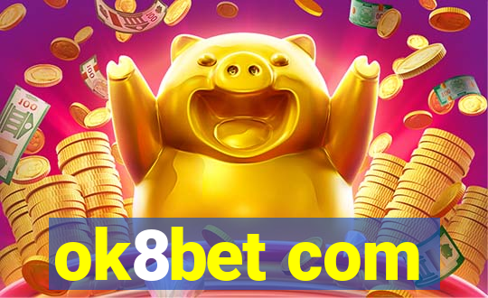 ok8bet com